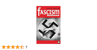 Understanding the Resurgence of Fascism in Today’s Society