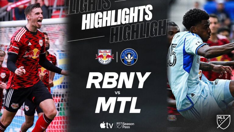 NY Red Bulls vs Montréal: Latest Match Highlights and Analysis