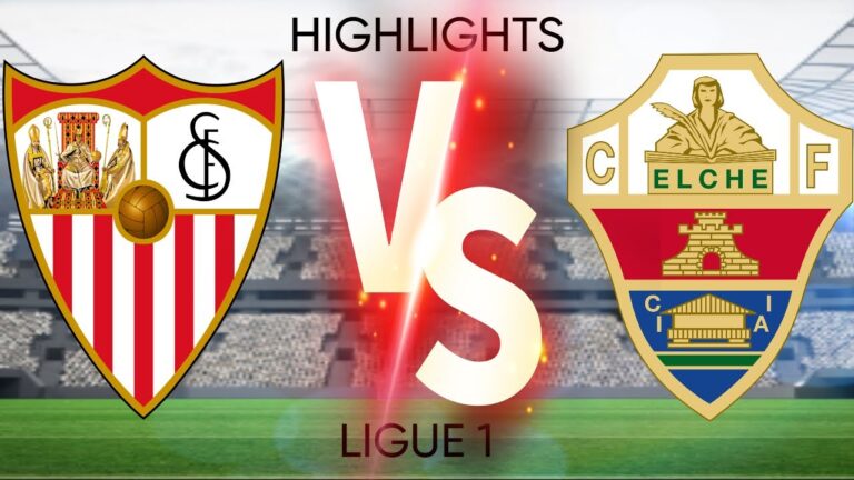 Sevilla vs Elche: Clash of La Liga Rivals This Weekend