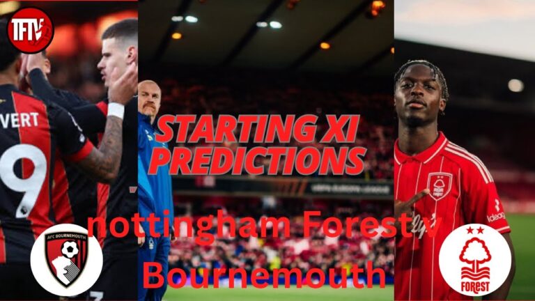Bournemouth Set to Face Nottingham Forest in Thrilling Matchup