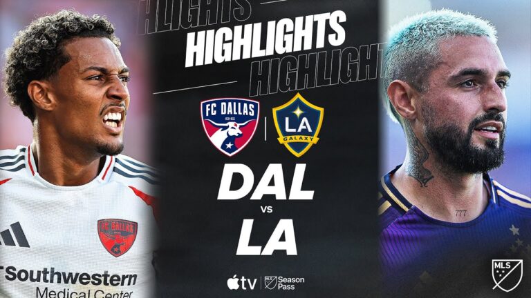 Exciting Match Recap: LA Galaxy vs FC Dallas