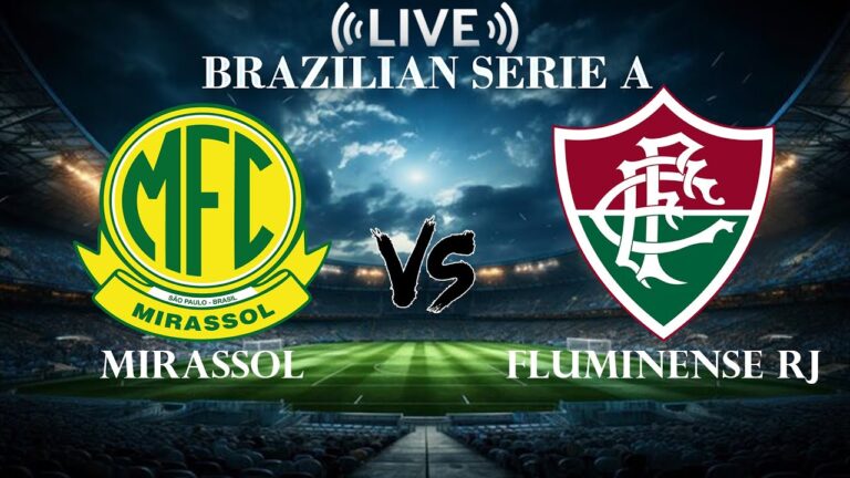 Mirassol vs Fluminense: A Clash of Rivals in Brazilian Football