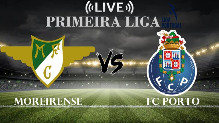 An In-Depth Look at Moreirense vs Porto Showdown