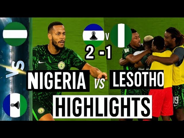 Nigeria vs Lesotho: A Key Clash in African Football