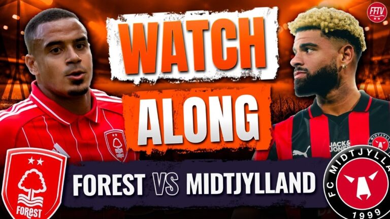 Nottingham Forest vs Midtjylland: A Thrilling European Contest