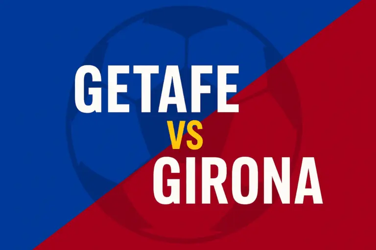 Girona vs Getafe: A Thrilling Clash in La Liga