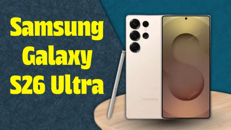Unveiling the Samsung Galaxy S26 Ultra: What to Expect
