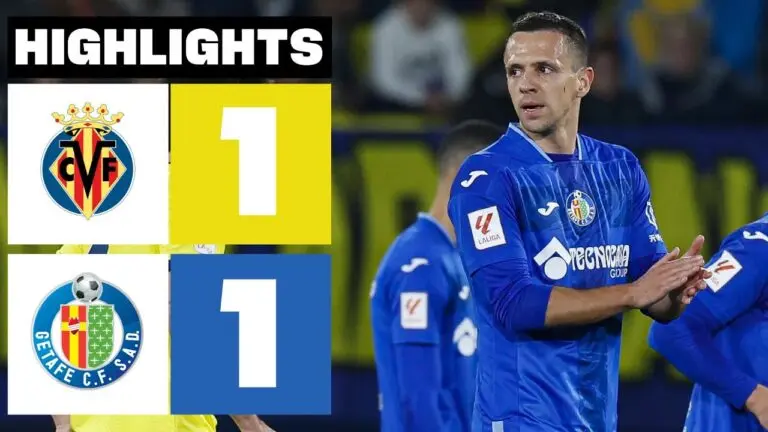 Getafe vs Villarreal: Key Moments from the Latest Clash